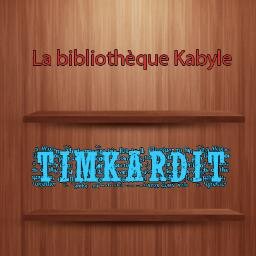 ╚╬╝ la bibliothèque kabyle, des ouvrages en 
╔╬╗kabyle, sur le kabyle, ou même sans relation avec la Kabylie, l'essentiel c la lecture