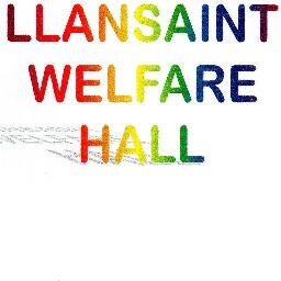 Llansaint Welfare Hall, bringing our community together.