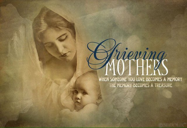 Grieving Mothers is a organization for families grieving the loss of a child.