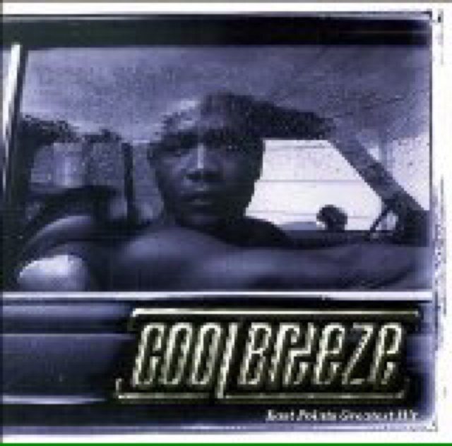 Waiting for that new Cool Breeze Album to drop.