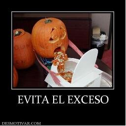 Evita el exceso por favor.