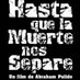 Hasta que la Muerte (@hastafilm) Twitter profile photo Hasta que la Muerte (@hastafilm) Twitter profile photo