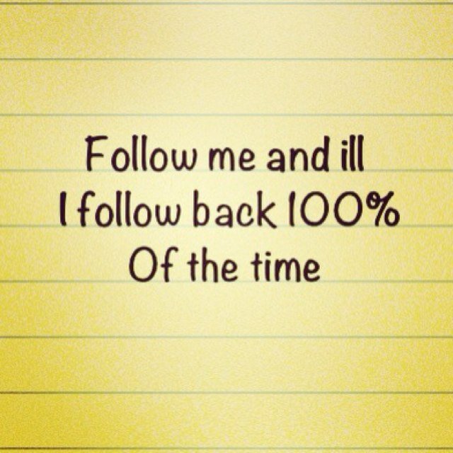 I always follow back 100%