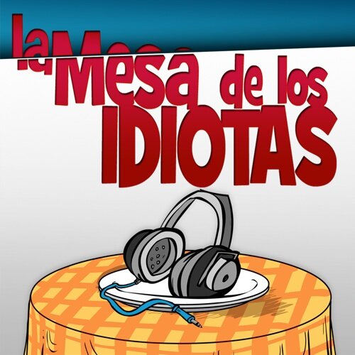 Podcast de humor muy de risa. 5 personas hablando de un tema en cada episodio. lamesadelosidiotas@gmail.com. https://t.co/3epXcaYHdU…