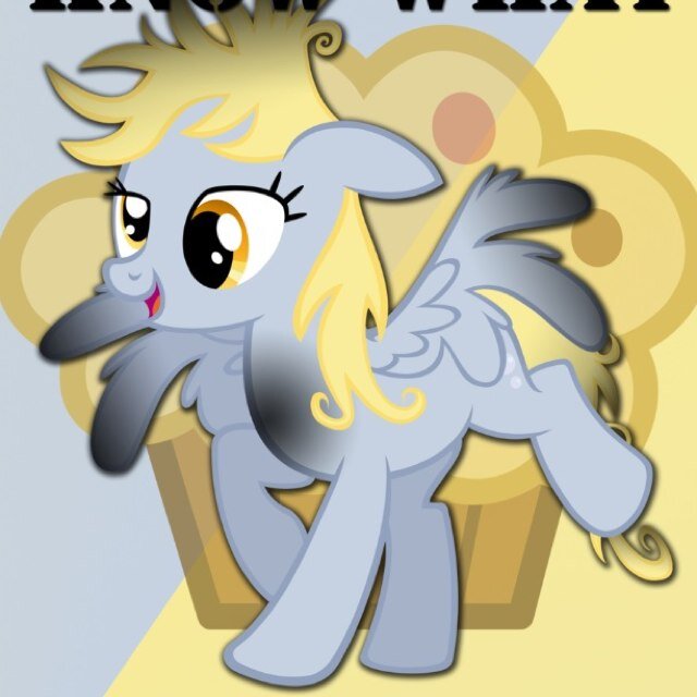 Hello every pony my name is derpy.I am 14 years old and i love mlp