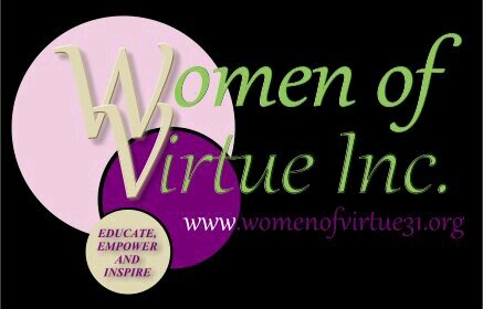 EDUCATE, EMPOWER & INSPIRE 
Women of Virtue, Inc is changing the lives of  women one day at a time.