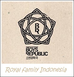 Royal Family Indonesia for Boys Republic  Kami ada untuk kalian!!!  Always support OneJunn。 SunWoo。 SungJun。 MinSu。 SuWoong。 -13.12.08-