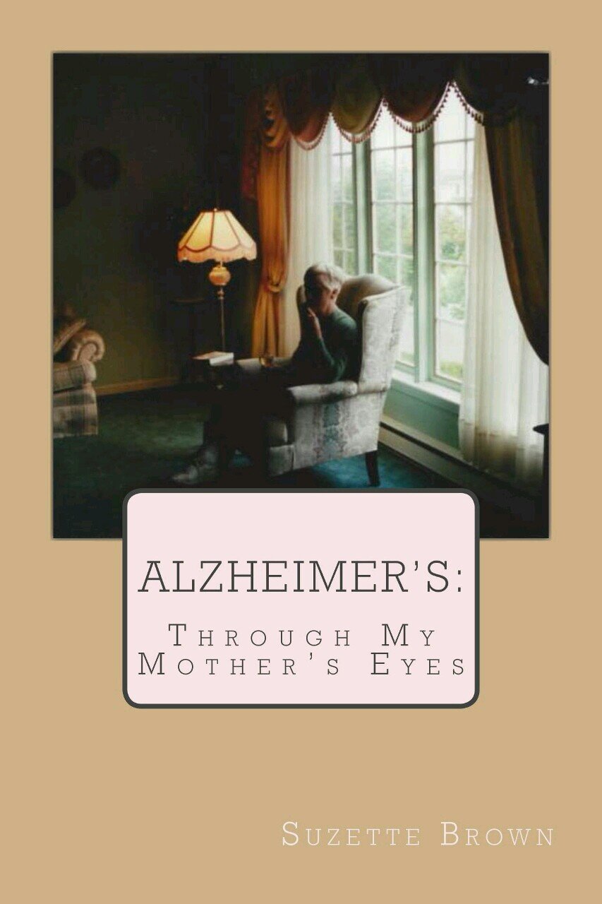 Author of Alzheimer's Through My Mother's Eyes 
Sense of humor came in  handy on many tiring and frustrating days.  When times got rough, I just kept going.