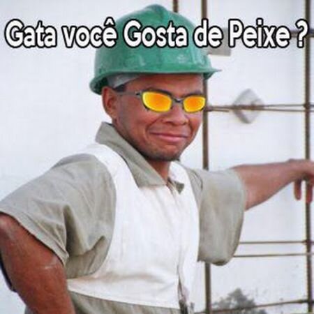 Amu as muié que paça na obra! Amu as muié quue olha quando eu subio! AMO AS MUIÉ!