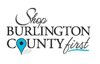 Shop Burlington County First is a new buy local campaign devoted to promoting local businesses in Burlington County.