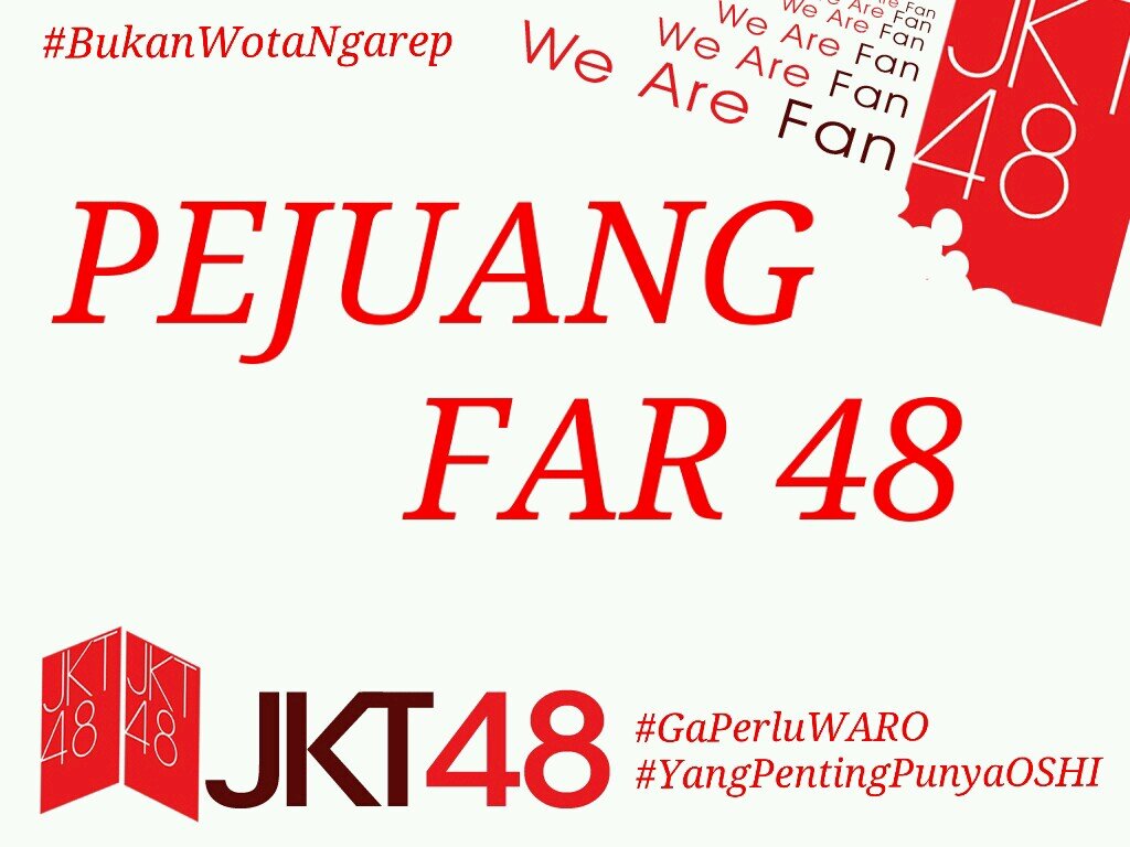 Hanya sebatas FANS yg sangat jauh dan keberadaannya tak diketahui seperti angin. BUKAN WOTA NGAREP! Ga Perlu WARO! Yang penting punya OSHI ♥. #Curcol48