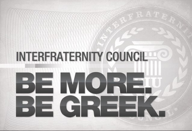 The Inter Fraternity Council at FIU is here to represent the Greek community at Florida International University. Be More. Be Greek. IG: http://t.co/0BGkraj4xs