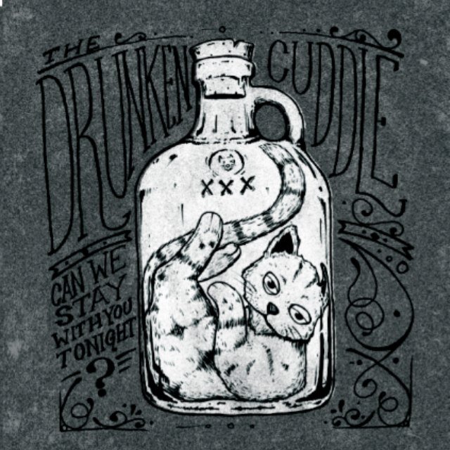 We are The Drunken Cuddle, can we stay with you tonight?