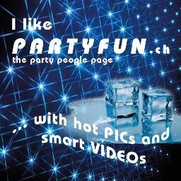 partyfunCH's profile picture. Das Schweizer Party- und Event Portal der Extraklasse!: I like PARTYFUN ... hot PICs and smart VIDEOs aus der Schweiz und Österreich‎.