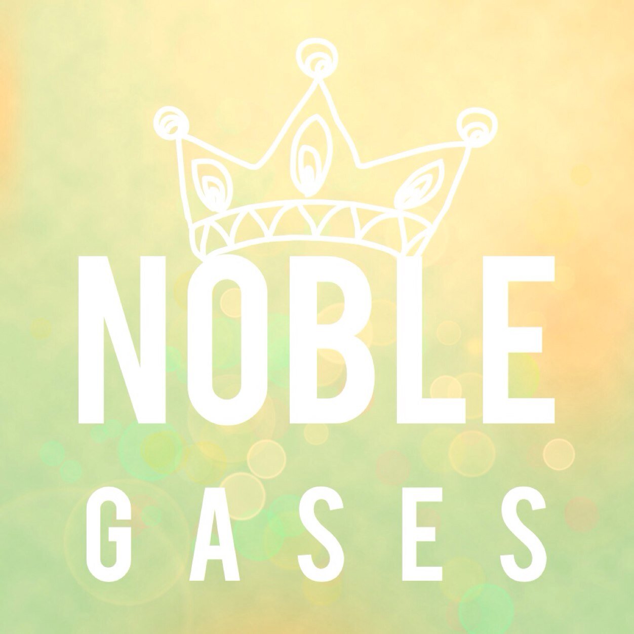 Helium•Neon•Argon•Krypton•Xenon•Radon•Ununoctoum