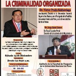 DIPLOMADO EN CRIMEN ORGANIZADO
DEL 14 DE DICIEMBRE AL 29 DE MARZO DEL 2014  EN LASA CIUDADES DE PIURA Y CHICLAYO