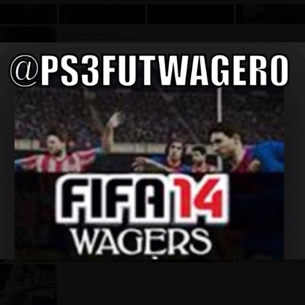 PS3FutWager0's profile picture. Fut PS3 Wagers. *To show im legit check my pictures + favourites* Giveaways now and then. PSN is ManUnitedFC98