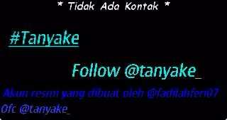 OFC @tanyake_ bikin tweet yang mau ditanyakan silahkan hastag #tanyake_