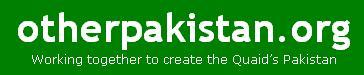 OtherPakistan's profile picture. Working together to create the Quaid's Pakistan by offering a forum for improving Pakistan