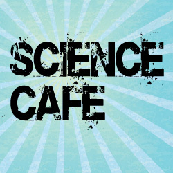 Science Cafe Profile