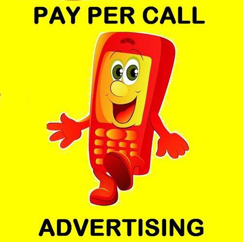 Pay Per Call Advertising: Get Your Biz Listed in Top Internet Directories and Online Yellowpages AND ONLY PAY WHEN NEW CUSTOMERS CALL YOU!