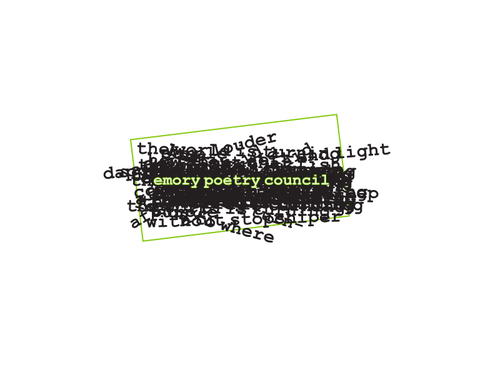Poetry Council is the host of the vibrant reading series “What’s New in Poetry?” and other novel exhibits of poetry at Emory University.