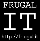 frugal_it's profile picture. Information Technology on the Cheap!