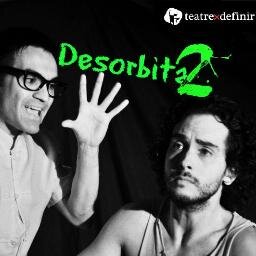 Prohibida la entrada a toda persona adherida a la órbita de la normalidad. Espectáculo cómico. Reparto: Oskar Frendo  y Edu Monreal. Dramaturgia: Pedro Entrena.