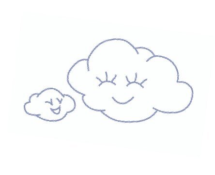 I'm a happy cloud!! I love you and I'm here for you!!