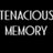 Tenacious Memory