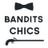 Bandits Chics