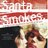 Santa Smokes