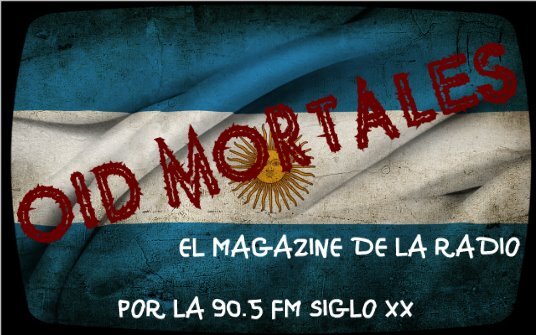 FmOidMortales's profile picture. Somos Oid Mortales,el magazine de la radio Escuchanos de lunes a jueves a las 18hs por  FM SigloXX 90.5 en Chivilcoy
