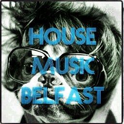 We are bringing an all new House Music Night to Belfast... *Coming soon*