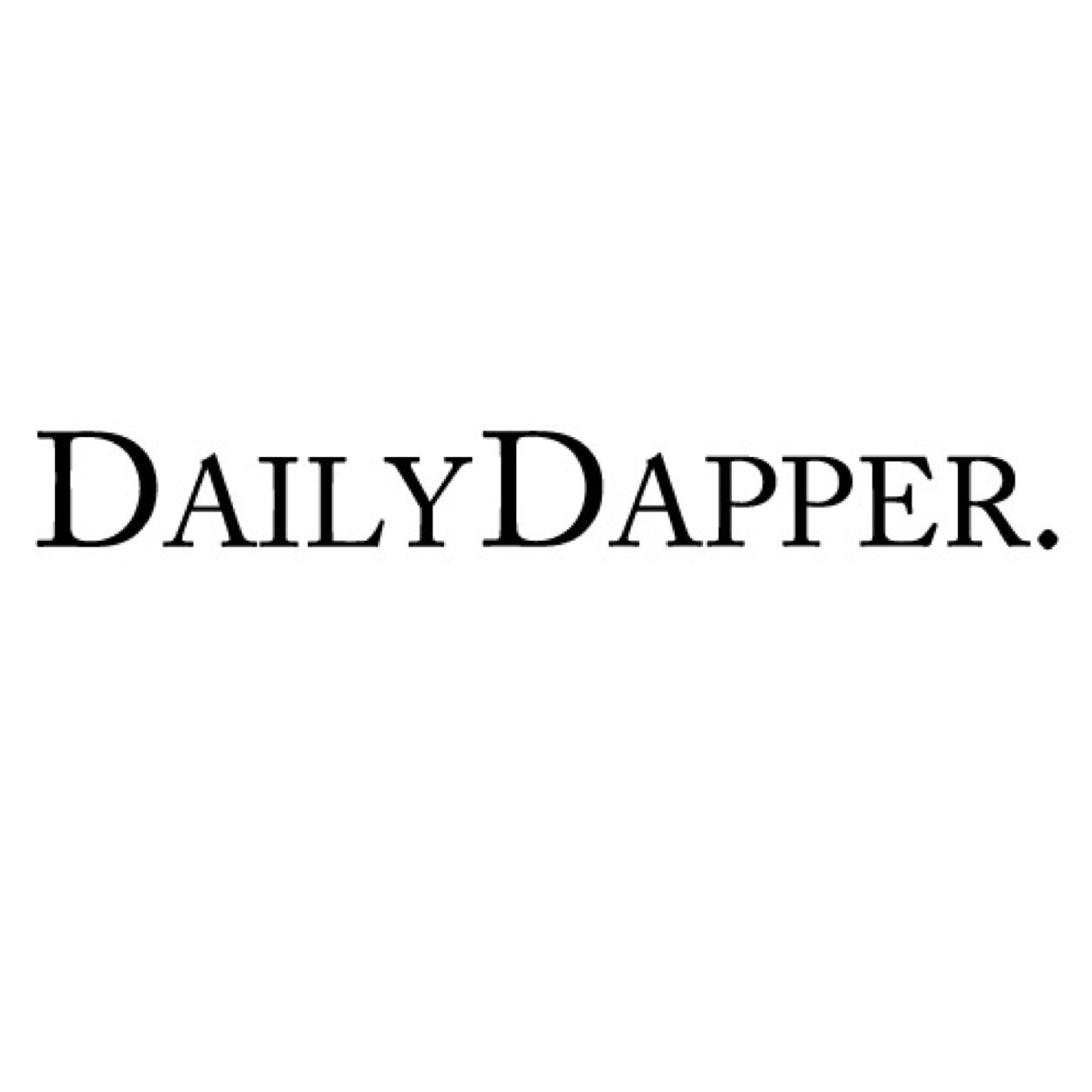 Dapper is not a look, it's a lifestyle. Do it Daily.