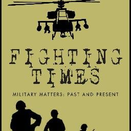 Fighting Times. For Military Matters, Past & Present. The New Military History Magazine. Available now on Amazon http://t.co/EcrQBd7bTM