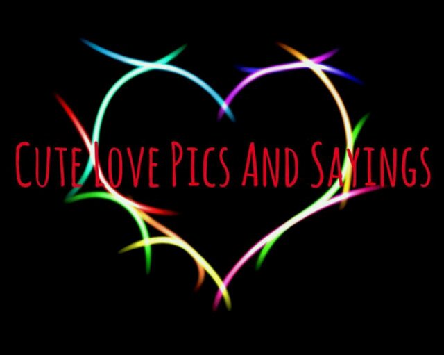 Cute Love Pics And Sayings 15YearsOld FunnyTweets And LoveTweets NF=NFB ♥Netherlands♥