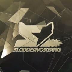 #SloddervosGang