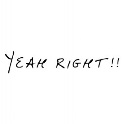 yeah right yeah rightii twitter