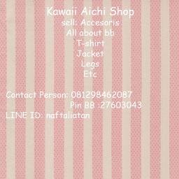 Sell: All about bb, T-shirt, Legs, Bags, Accecsoris, etc. Line ID: naftaliaichan, Contact person: 081298462087