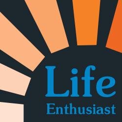 Life Enthusiast