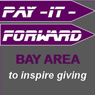 PayFwd_Bay_Area's profile picture. Promoting viral giving, compasionate capitalisim and community investment