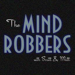 MindrobberPod's profile picture. Home of The Mind Robbers, Not Writing, and The Mind Robbers VS Joss Whedon!