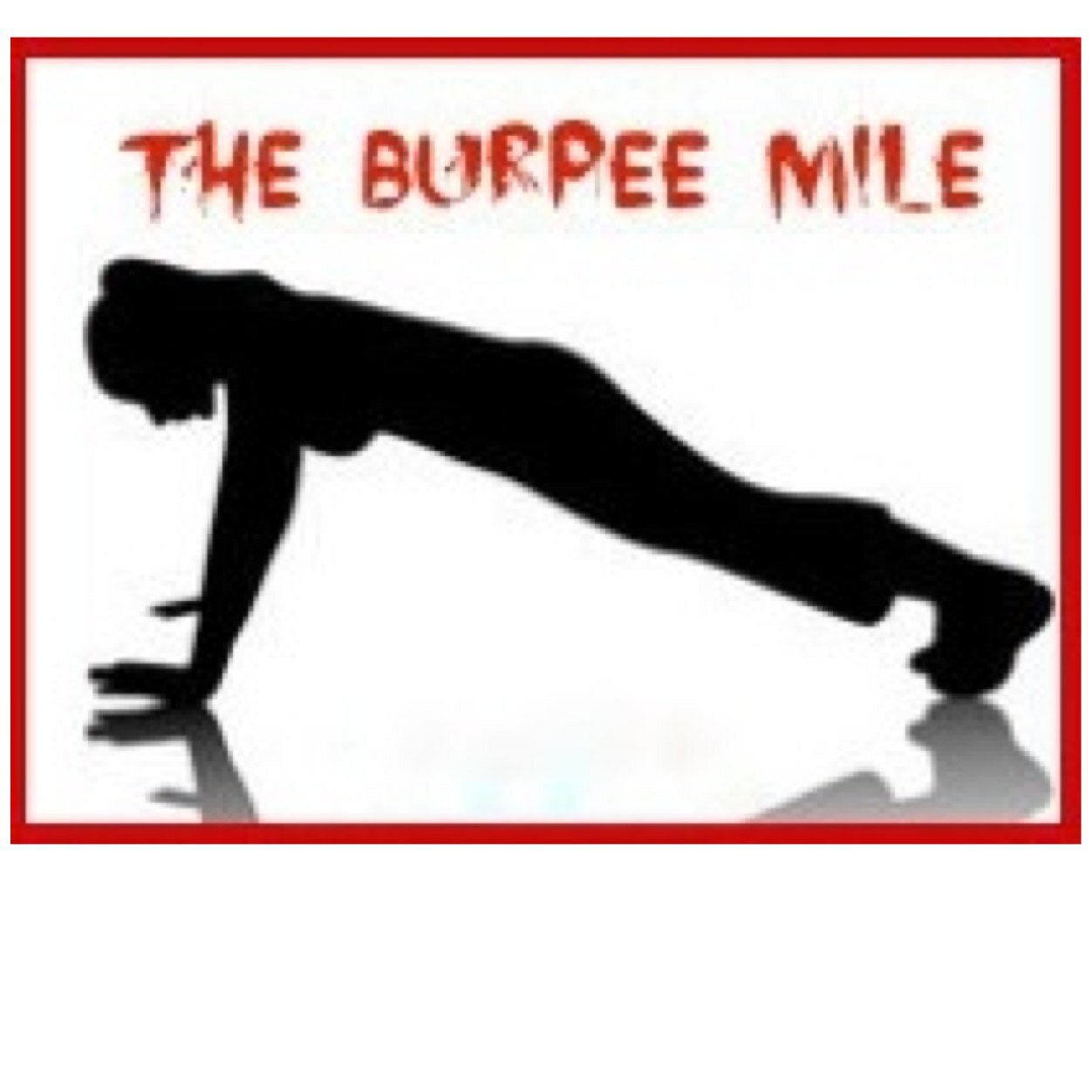 Twitter Page for those organising or taking part in a Burpee Mile challenge