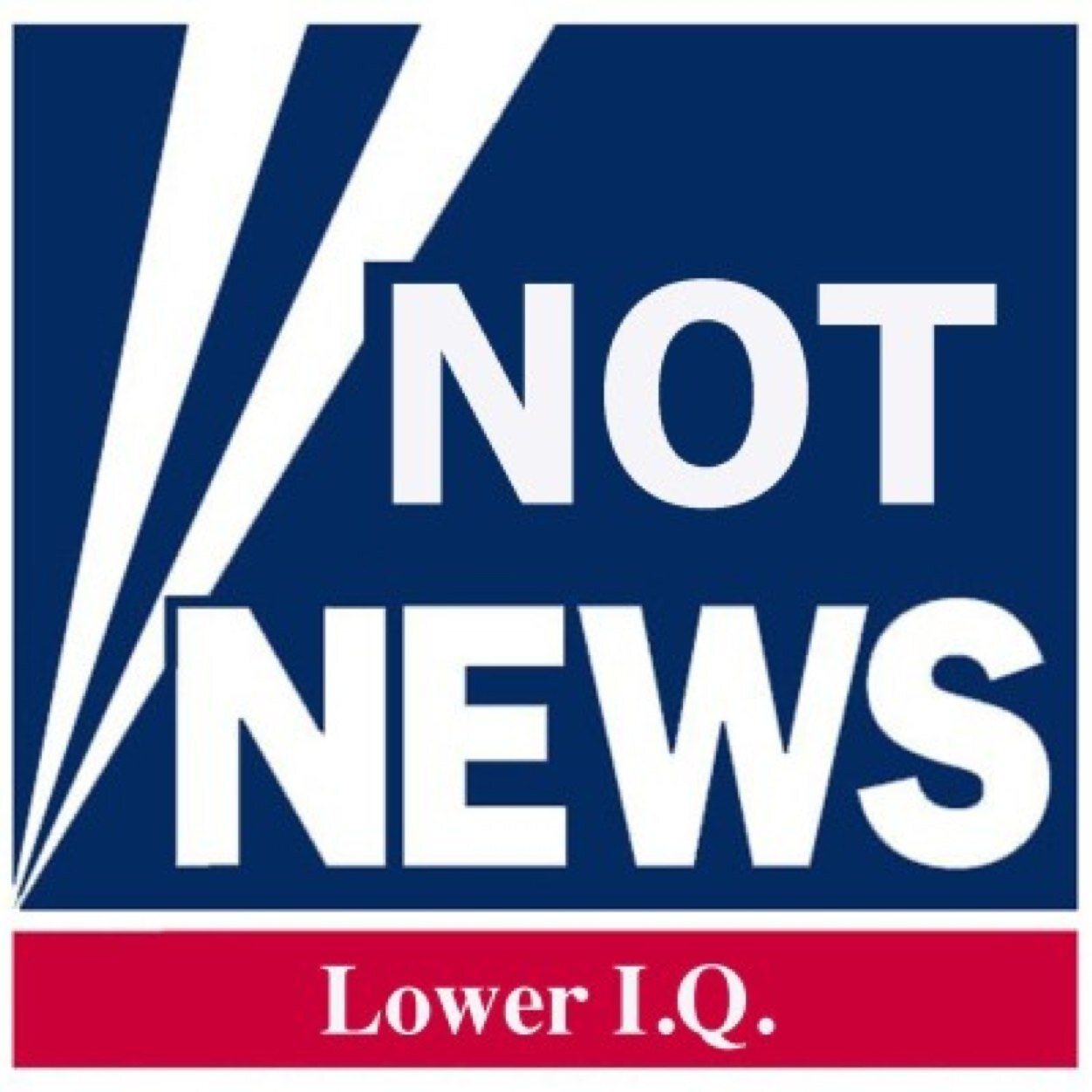 Not News is your #1 source for all the news that isn't actually news. Inquiries: contact wompchompus@yahoo.com