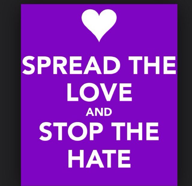 Spread love not hate stop the bullying/hate. Make life easier. Follow. I follow back.