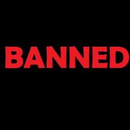 BANNED