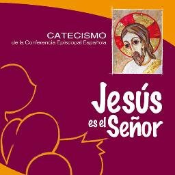 Oraciones y Material de Catequesis para niños. Catecismo Jesús es el Señor