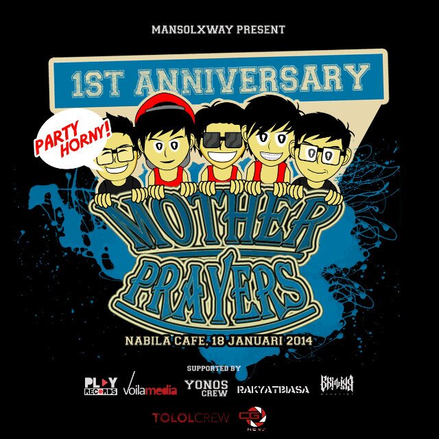 MOTHER PRAYERS jakarta PopPunk. remember of MP |@fauzii_aprillio @visco
 _nobita @AfriyaniFebryan @claudyoandrea|
 contact person: +62-896-2772-6856