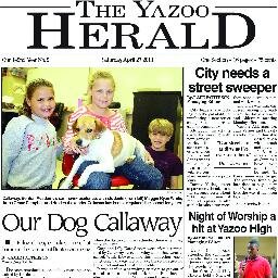 The Yazoo Herald is a weekly newspaper serving Yazoo City and Yazoo County.